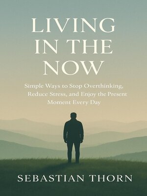 cover image of Living in the Now